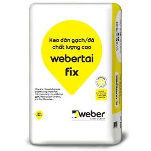 Keo Dán Gạch Đá Chất Lượng Cao WEBERTAI FIX