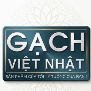 GẠCH VIỆT NHẬT